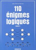 Couverture du livre « 110 énigmes logiques t.2 » de Maman Jean-Mich aux éditions Editions Esi