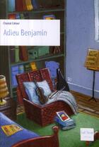 Couverture du livre « Adieu Benjamin » de Cahour Chantal aux éditions Gulf Stream