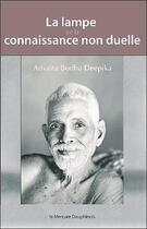 Couverture du livre « La lampe de la connaissance non duelle » de Advaita Bodha Deepika aux éditions Mercure Dauphinois