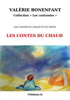 Couverture du livre « Les contes du chaud » de Valerie Bonenfant aux éditions Ao Vivo
