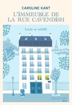 Couverture du livre « L'immeuble de la rue Cavendish Tome 3 : Lucie se rebiffe » de Caroline Kant aux éditions Les Escales