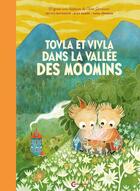 Couverture du livre « Tovla et Vivla dans la vallée des Moomins » de Tove Jansson et Alex Haridi et Cecilia Davidsson et Maya Jonsson aux éditions Cambourakis