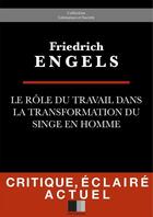 Couverture du livre « Le rôle du travail dans la transformation du singe en homme » de Friedrich Engels aux éditions Fv Editions