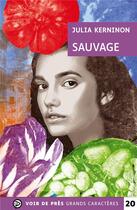Couverture du livre « Sauvage » de Julia Kerninon aux éditions Voir De Pres