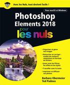 Couverture du livre « Photoshop Elements pour les nuls (édition 2018) » de Barbara Obermeier et Ted Padova aux éditions First Interactive