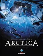 Couverture du livre « Arctica : Intégrale vol.3 : t.7 à t.9 » de Bojan Kovacevic et Daniel Pecqueur et Pierre Schelle aux éditions Delcourt