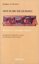 Couverture du livre « Geste de Dieu par les Francs » de Guibert De Nogent aux éditions Brepols