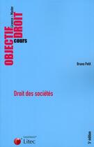 Couverture du livre « Droit des sociétés » de Bruno Petit aux éditions Lexisnexis