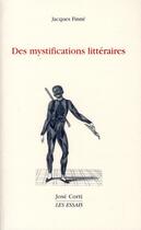 Couverture du livre « Des mystifications littéraires » de Jacques Finne aux éditions Corti