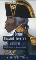 Couverture du livre « Toussaint-Louverture, mémoires ; journal du général Caffarelli » de Francois-Dominique Toussaint Louverture aux éditions Mercure De France