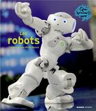Couverture du livre « Les robots » de Jean-Michel Masson et Claudine Masson aux éditions Mango