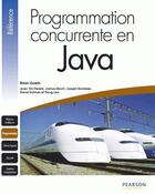 Couverture du livre « Programmation concurrente en java » de Brian Goetz aux éditions Pearson