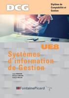 Couverture du livre « Systeme d'information de gestion - u8 dcg » de Frebourg/Le Masne aux éditions Fontaine Picard