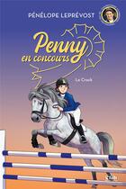 Couverture du livre « Penny en concours Tome 1 : Le crack » de Penelope Leprevost aux éditions Michel Lafon