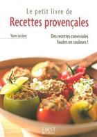 Couverture du livre « Le petit livre de recettes provençales » de Yann Leclerc aux éditions First