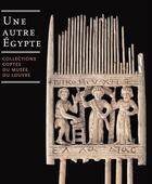 Couverture du livre « Une autre Egypte ; collections coptes du musée du Louvre » de  aux éditions Somogy