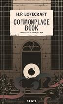 Couverture du livre « Commonplace book » de Howard Phillips Lovecraft aux éditions Points