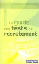 Couverture du livre « Le guide des tests de recrutement (2e édition) » de Sabine Duhamel aux éditions Studyrama