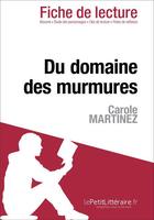 Couverture du livre « Du domaine des murmures de Carole Martinez » de Maria Puerto Gomez et Paola Livinal aux éditions Lepetitlitteraire.fr