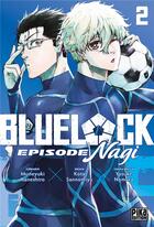 Couverture du livre « Blue lock - episode Nagi Tome 2 » de Muneyuki Kaneshiro et Yusuke Nomura et Kota Sannomiya aux éditions Pika