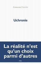 Couverture du livre « Uchronie » de Emmanuel Carrère aux éditions P.o.l