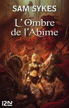 Couverture du livre « La porte des Eons Tome 3 ; l'ombre de l'abîme » de Sam Sykes aux éditions 12-21