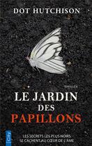 Couverture du livre « Le jardin des papillons » de Dot Hutchison aux éditions City