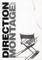 Couverture du livre « Direction montage » de Jorge Sinclair aux éditions Seguier