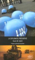 Couverture du livre « La diplomatie préventive » de Cahill Kevin M aux éditions Nil