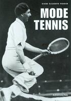 Couverture du livre « Mode tennis » de Diane Elisabeth Poirier aux éditions Assouline