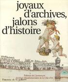 Couverture du livre « Joyaux d'archives, jalons d'histoire » de Moyse aux éditions Armancon