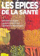 Couverture du livre « Epices De La Sante » de Geraldine Adam aux éditions Ambre