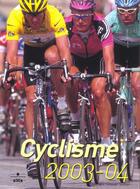 Couverture du livre « Annee cyclisme 2003-04 (édition 2003) » de  aux éditions Chronosports