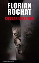 Couverture du livre « Cougar corridor » de Florian Rochat aux éditions Le Passage
