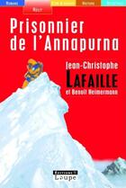 Couverture du livre « Prisonnier de l'Anapurna » de J.-C. Lafaille aux éditions Editions De La Loupe