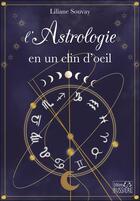 Couverture du livre « Astrologie : signes, ascendants, compatibilités » de Liliane Souvay aux éditions Bussiere