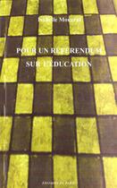Couverture du livre « Pour un référendum sur l'éducation » de Isabelle Mourral aux éditions Editions De Paris