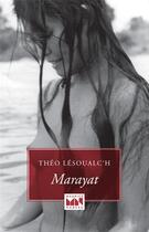 Couverture du livre « Marayat » de Theo Lesoualc'H aux éditions Maurice Nadeau