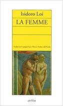 Couverture du livre « Femme (la) » de Loi Isidorio aux éditions Arlea