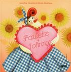 Couverture du livre « Paulette + Johnny » de Annelise Heurtier et Marie Desbons aux éditions Alice