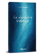 Couverture du livre « La dernière vague » de Isabelle Michiels aux éditions Weyrich