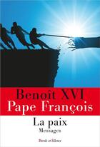 Couverture du livre « La paix » de Benoit Xvi aux éditions Parole Et Silence