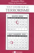 Couverture du livre « Tout savoir sur le terrorisme » de Alexandre Blais aux éditions Les Intouchables