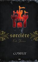 Couverture du livre « Sorcière t.9 ; conflit » de Cate Tiernan aux éditions Editions Ada