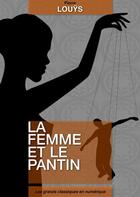 Couverture du livre « La femme et le pantin » de Pierre Louys aux éditions Numeriklivres