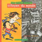 Couverture du livre « Mon premier livre de citoyen du monde » de Bernard Epin et Serge Bloch aux éditions Rue Du Monde