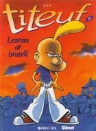 Couverture du livre « Titeuf t.9 : lezenn ar bratell » de Zep aux éditions Bannou-heol