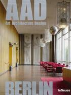 Couverture du livre « Berlin ; Art Architecture Design » de  aux éditions Teneues - Livre