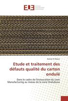 Couverture du livre « Etude et traitement des defauts qualite du carton ondule » de Alaoui Asmae El aux éditions Editions Universitaires Europeennes