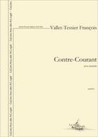 Couverture du livre « Contre-courant (pour marimba) » de Vallet-Tessier F. aux éditions Artchipel